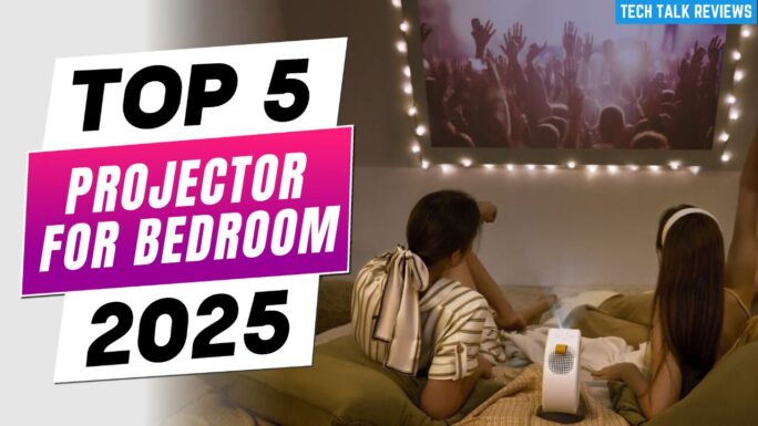 Best Projectors for Bedroom