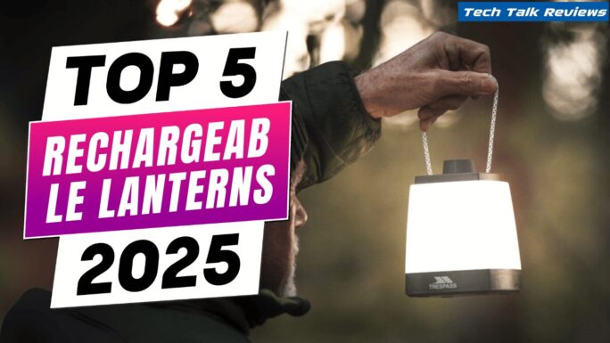 Best Rechargeable Lanterns for Camping